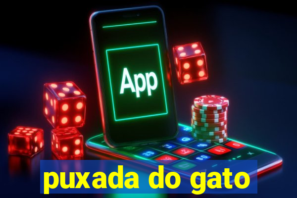 puxada do gato